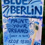 Blue Berlin: Paint Your Dreams